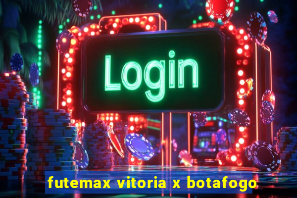 futemax vitoria x botafogo